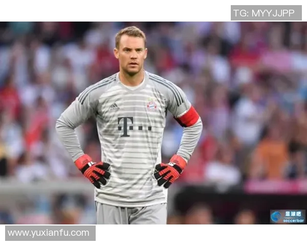 诺伊尔：从门线到传奇的守护者，如何书写自己的足球神话